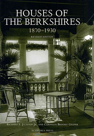 Houses of the Berkshires, 1870-1930 (Hardcover, Revised, Expanded)