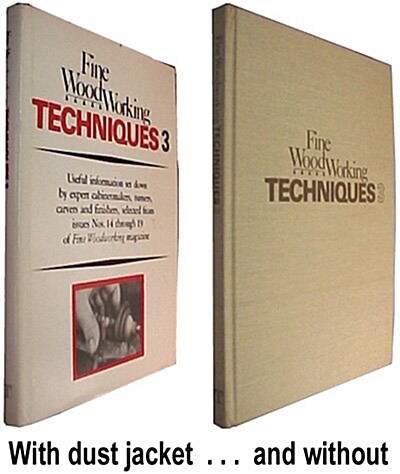 Fine Woodworking Techniques 3: Issues 14 19 (Hardcover)