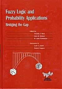 Fuzzy Logic and Probability Applications: Bridging the Gap (Hardcover)