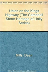 Union on the Kings Highway (Paperback)