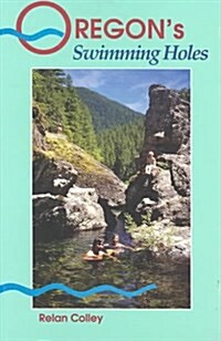 Oregons Best Swimming Holes (Paperback)