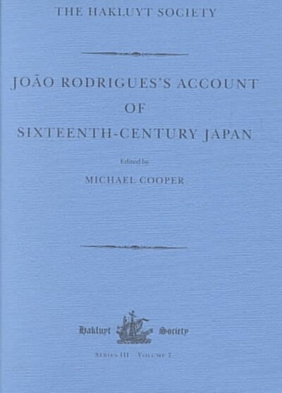 Joao Rodriguess Account of Sixteenth-century Japan (Hardcover)