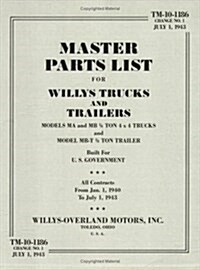 Master Parts List for Willys Trucks and Trailers/Tm-10-1186 (Paperback)