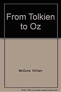 From Tolkien to Oz (Hardcover)