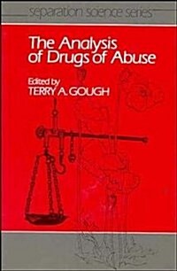 Analysis of Drugs of Abuse (Hardcover)