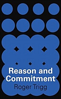 Reason and Commitment (Paperback)