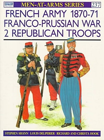 French Army 1870-71 Franco-Prussian War (2) : Republican Troops (Paperback)