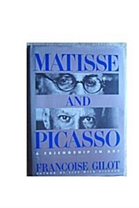 Matisse and Picasso (Hardcover, 1st)