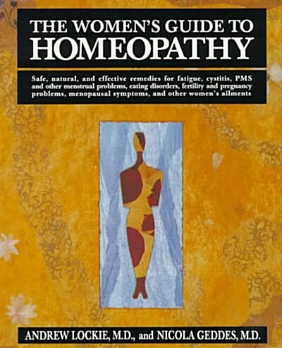 The Womens Guide to Homeopathy (Paperback)