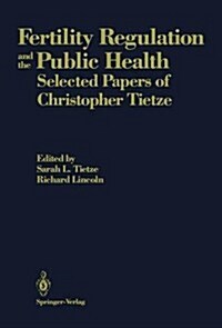 Fertility Regulation and the Public Health (Hardcover)