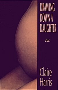 Drawing Down a Daughter (Paperback)