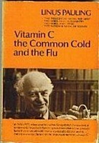 Vitamin C, the Common Cold, and the Flu (Paperback)