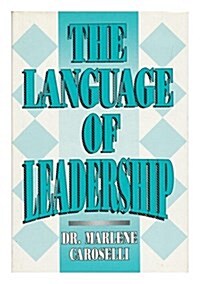 The Language of Leadership (Hardcover, Reissue)