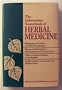 The Information Sourcebook of Herbal Medicine (Hardcover)