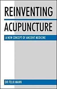 Reinventing Acupuncture (Paperback)