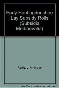 Early Huntingdonshire Lay Subsidy Rolls (Paperback)