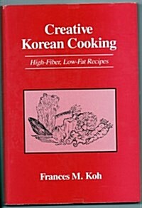 Creative Korean Cooking (Hardcover)