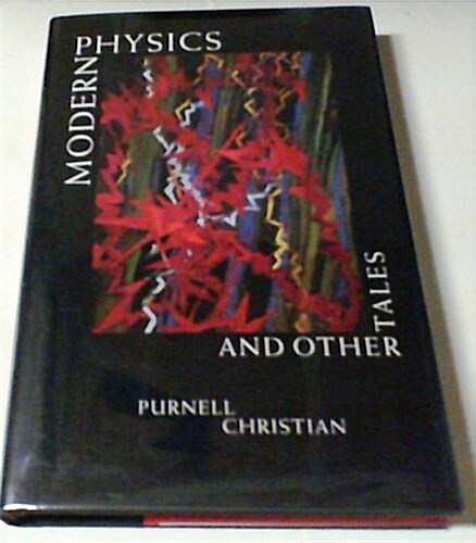 Modern Physics and Other Tales (Hardcover)