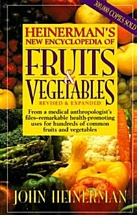 Heinermans New Encyclopedia of Fruits & Vegetables (Hardcover, Revised, Subsequent)