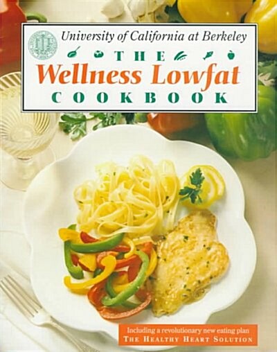 The Wellness Lowfat Cookbook (Hardcover)