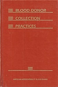 Blood Donor Collection Practices (Hardcover)