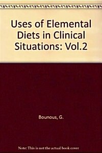 Uses of Elemental Diets in Clinical Situations (Hardcover)