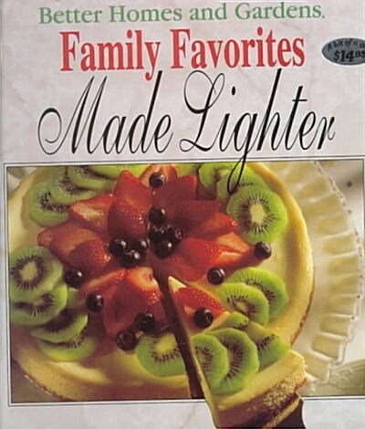 Better Homes and Gardens Family Favorites Made Lighter (Hardcover)