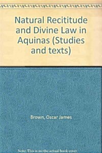 Natural Rectitude and Divine Law in Aquinas (Paperback)