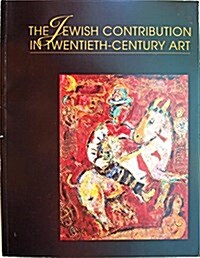 The Jewish Contribution in Twentieth-Century Art (Paperback)