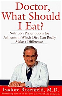 Doctor, What Should I Eat? (Hardcover, 1st)