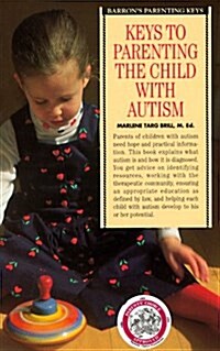 Keys to Parenting the Child With Autism (Paperback)