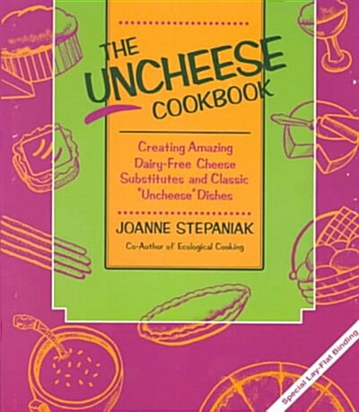 The Uncheese Cookbook (Paperback)