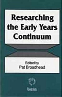 Researching the Early Years Continuum (Hardcover)