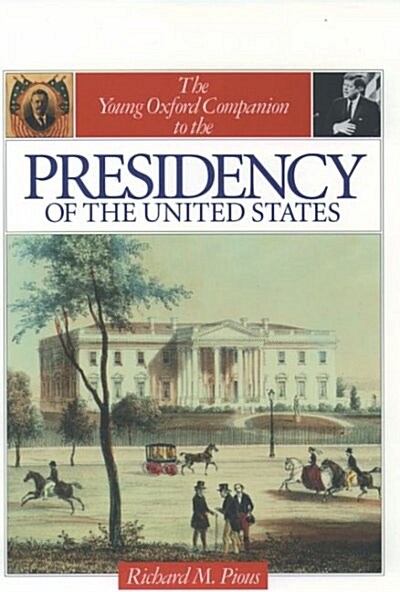 The Young Oxford Companion to the Presidency of the United States (Hardcover)