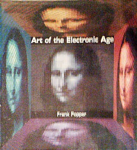 Art of the Electronic Age (Hardcover)