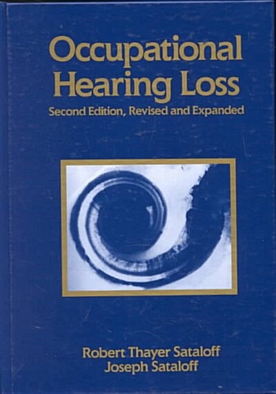 Occupational Hearing Loss (Hardcover, 2nd, Revised, Subsequent)