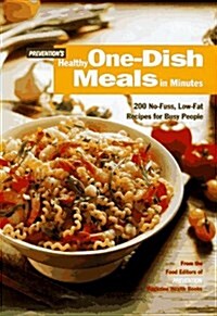 Preventions Healthy One-Dish Meals in Minutes (Hardcover)