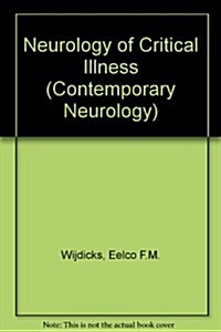 Neurology of Critical Illness (Hardcover)