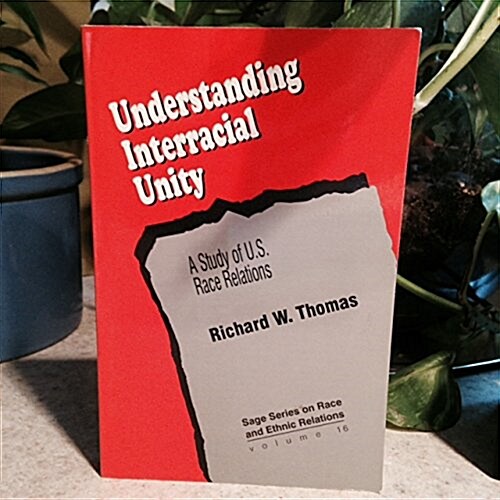 Understanding Interracial Unity (Hardcover)