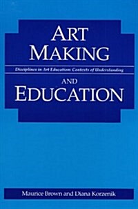 Art Making and Education (Hardcover)