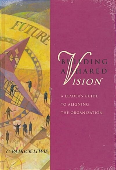 Building a Shared Vision (Hardcover)