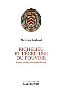 Richelieu et lecriture du pouvoir (Paperback)