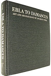 Ebla to Damascus (Hardcover)