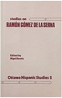 Studies on Ramon Gomez De LA Serna (Paperback)