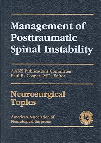 Management of Posttraumatic Spinal Instability (Hardcover)