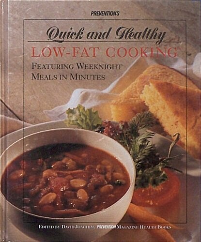 Preventions Quick and Healthy Low-Fat Cooking (Hardcover)