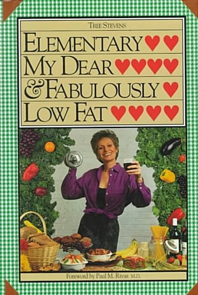 Elementary, My Dear & Fabulously Low Fat (Hardcover)