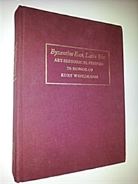 Byzantine East, Latin West (Hardcover)