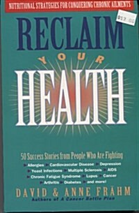 Reclaim Your Health (Paperback)
