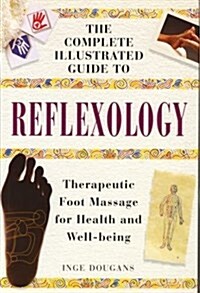 [중고] The Complete Illustrated Guide to Reflexology (Hardcover)